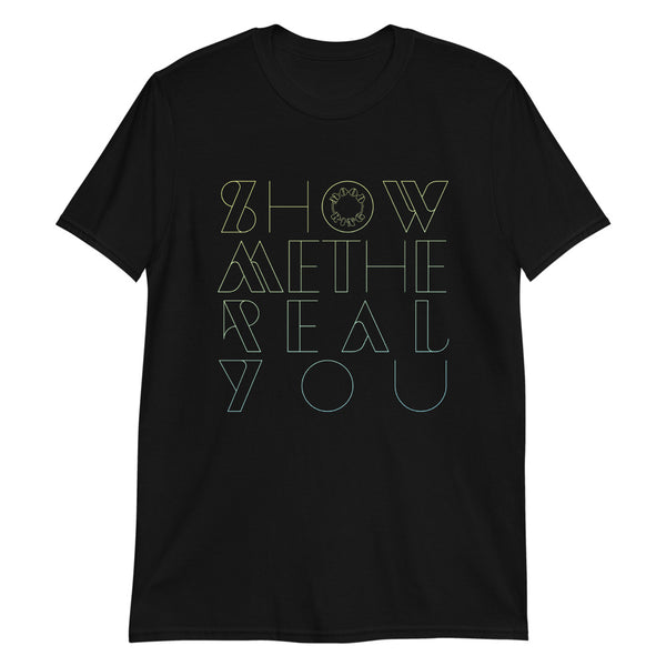 Moodring - Show Me The Real You T-Shirt