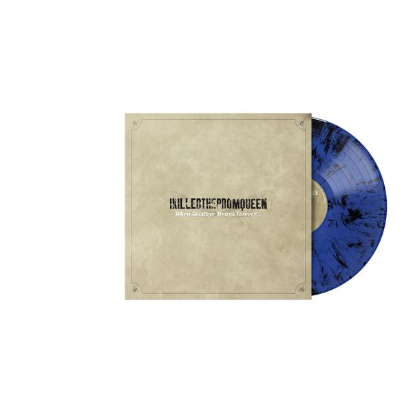 I Killed The Prom Queen - When Goodbye Means Forever Translucent Dark Blue + Black Marble LP